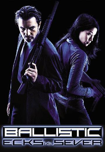 Ballistic: Ecks vs. Sever poster