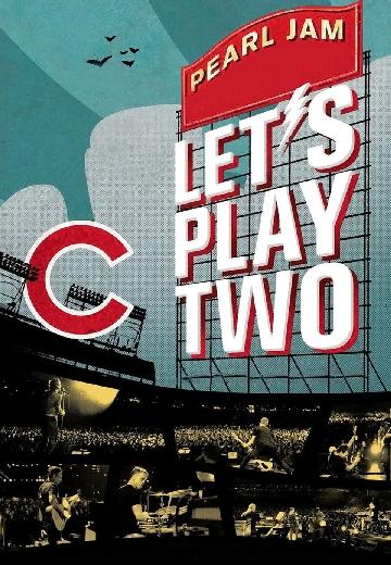 Pearl Jam: Let's Play Two poster